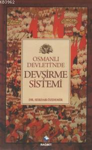 Osmanlı Devletinde Devşirme Sistemi