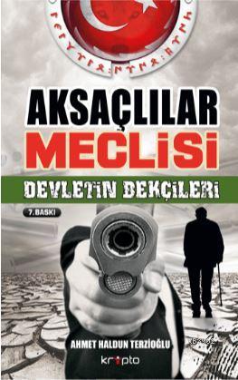 Aksaçlılar Meclisi - Devletin Bekçileri