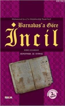 Barnabas'a Göre İncil; Muhammed (a.s)'ın Müjdelendiği Yasak İncil