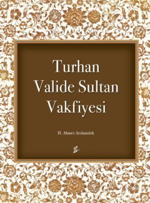 Turhan Valide Sultan Vakfiyesi