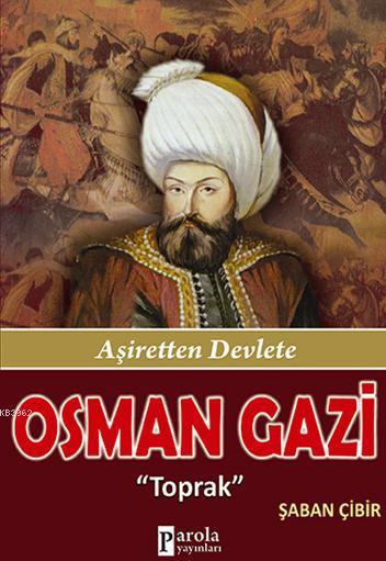 Osman Gazi; Aşiretten Devlete