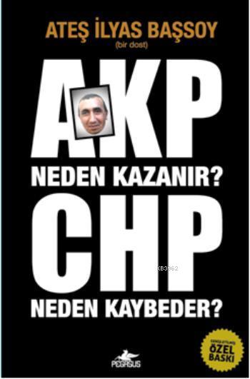 AKP Neden Kazanır? CHP Neden Kaybeder?