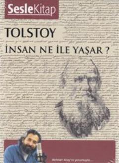 Insan Ne Ile Yasar Sesli Kitap Lev Nikolayevic Tolstoy 9786055571344 Kitap Imge Com Tr