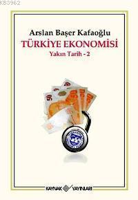 Türkiye Ekonomisi; Yakın Tarih 2