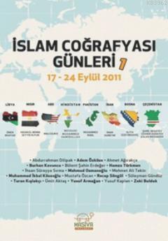  İslam Coğrafyası Günleri 1 17 24 Eylül 2011 | Komisyon | Beyan Yayınları | 9789754735444 | 