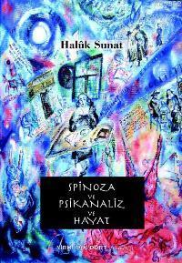 Spinoza ve Psikanaliz ve Hayat