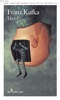  Dava | Franz Kafka | A Göke Bozkurt | Zeynep Akıncı | Yunus Karaaslan | İlgi Kültür Sanat Yayıncılık | 9786052022054 | 