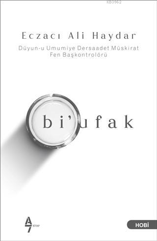  Bi Ufak | Bi Ufak | Ali Haydar | Berire Umaz | Orhan Gökdemir | Arzu Sandal | A7 Kitap | 9786057667854 