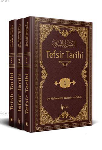 Tefsir Tarihi (3 Cilt - Takım); Et-Tefsir Ve'l-Müfessirin Tercümesi