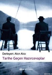 Tarihe Geçen Hazırcevaplar