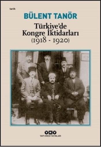 Türkiye'de Kongre İktidarları (1918-1920)