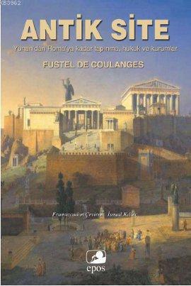 Antik Site; Yunan'dan Roma'ya Kadar Tapınma, Hukuk ve Kurumlar