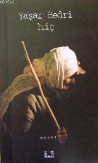  Hiç | Yaşar Bedri | İlke Yayıncılık | 9789757105954 | 