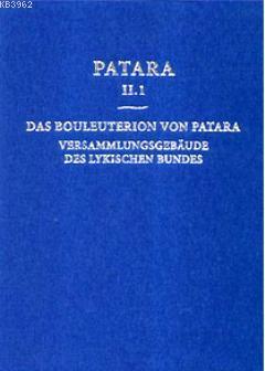 Patara 2.1 Das Bouleuterion Von Patara; Versammlungsgebaeude Des Lykischen Bundes