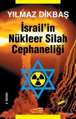 İsrail'in Nükleer Silah Cephaneliği - İkinci El (Arka Kapak Hafif Yırtık)