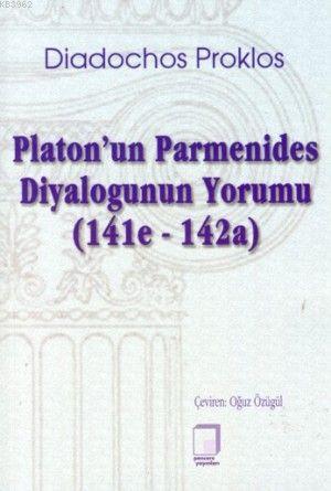 Platon'un Parmenides Diyalogunun Yorumu (141e-142a)