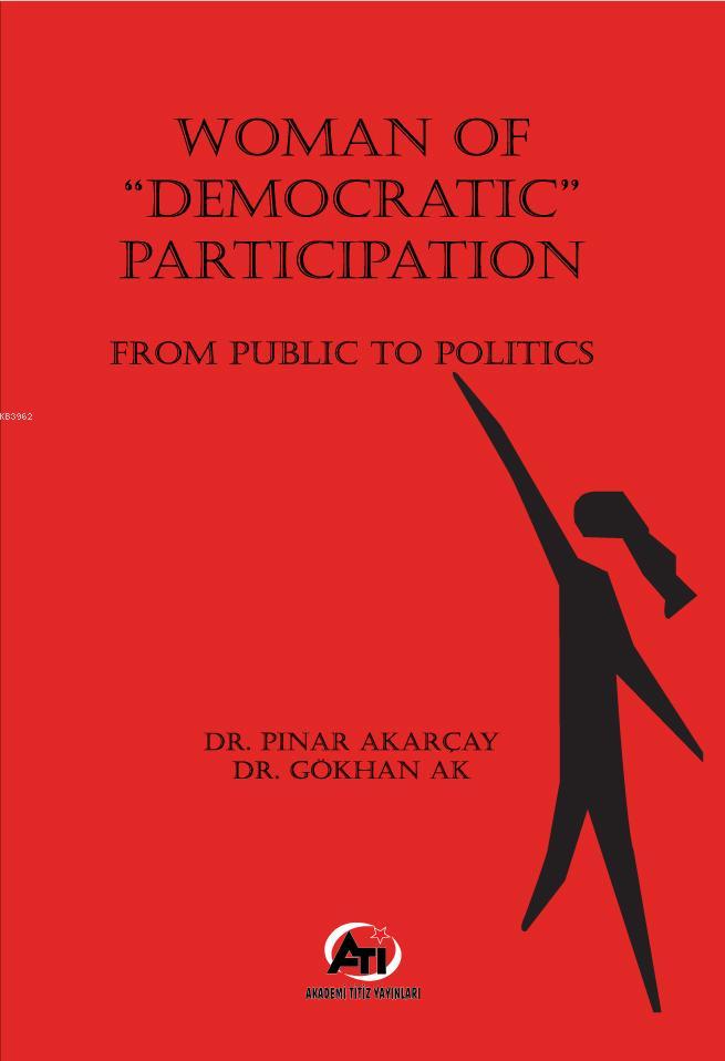 Woman Of Democratic Participation; From Public To Politics