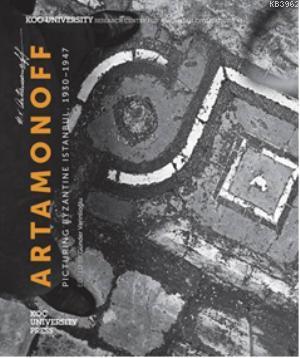 Artamonoff; Picturing Byzantine Istanbul,1930-1947