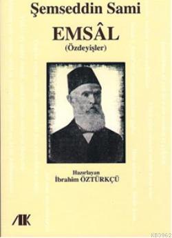 Emsal; (Özdeyişler)