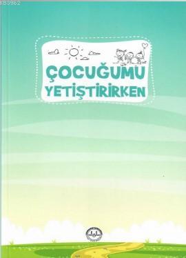  Çocuğumu Yetiştirirken | Kolektif | Diyanet İşleri Başkanlığı | 9786057751164 | 