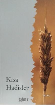  Kısa Hadisler | İshak Doğan | Özdemir Kitabevi | 9786057828064 | 