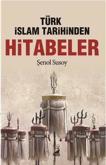 Türk İslam Tarihinden Hitabeler