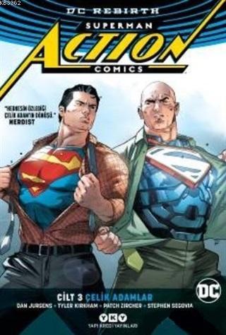 Superman Action Comics Cilt 3: Çelik Adamlar