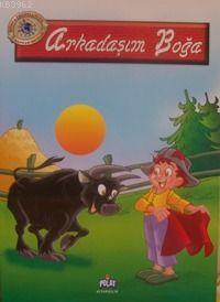 Arkadaşım Boğa; Dünya Çocukları ve Hayvan Dostları