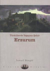 Türkülerde Yaşayan Şehir  Erzurum