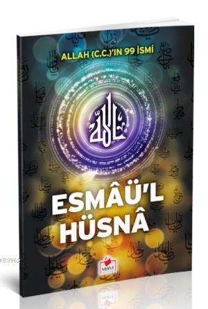 Esmaü'l Hüsna (Dergi Boy); (Allah C.C.) 'ın 99 İsmi