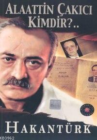 Alaattin Çakıcı Kimdir?