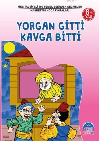 3 Sınıf 100 Temel Eserden Seçmeler; Yorgan Gitti Kavga Bitti