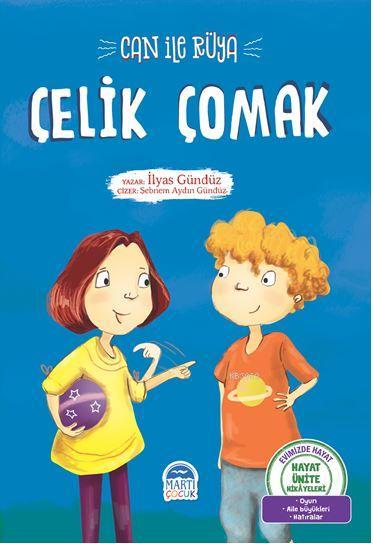 Can ile Rüya - Çelik Çomak; Hayat Ünite Hikayeleri