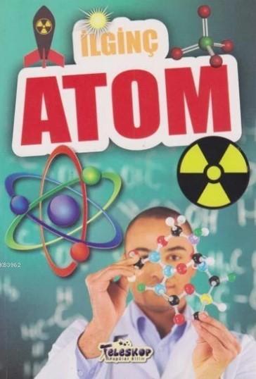 İlginç Atom
