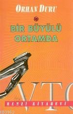 Bir Büyülü Ortamda