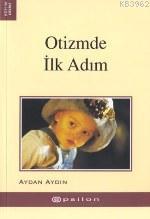 Otizmde İlk Adım