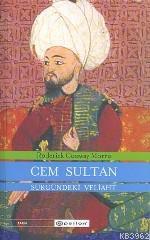 Cem Sultan; Sürgündeki Veliaht