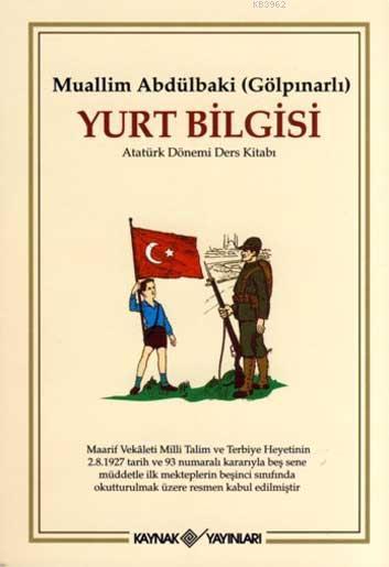 Yurt Bilgisi; Atatürk Dönemi Ders Kitabı