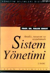 Sistem Yönetimi; Analiz, Tasarım ve Uygulamalı