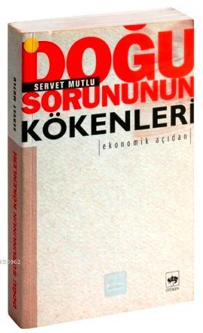 Doğu Sorununun Kökenleri - Ekonomik Açıdan