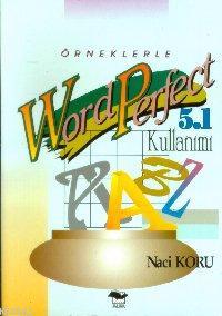 Örneklerle WordPerfect 5.1 Kullanımı