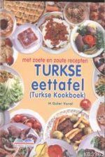 Tatlısıyla Tuzlusuyla| Soframız (Hollandaca, Renkli, Kuşe); Turkse Eettafel (Turkse Kookboek)