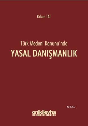 Türk Medeni Kanunu'nda Yasal Danışmanlık