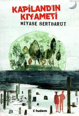  Kapilandın Kıyameti | Tudem Yayınları Kültür | 9786052852484 