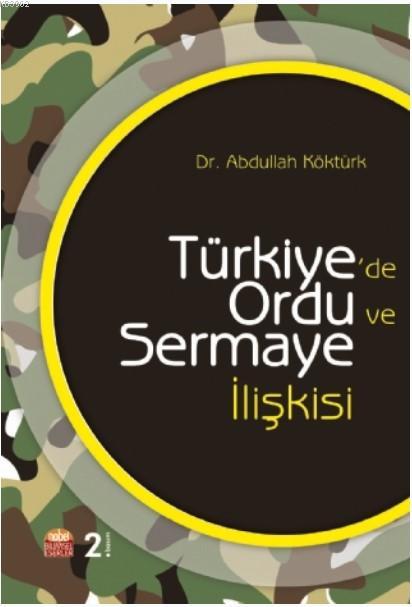 Türkiye'de Ordu ve Sermaye İlişkisi
