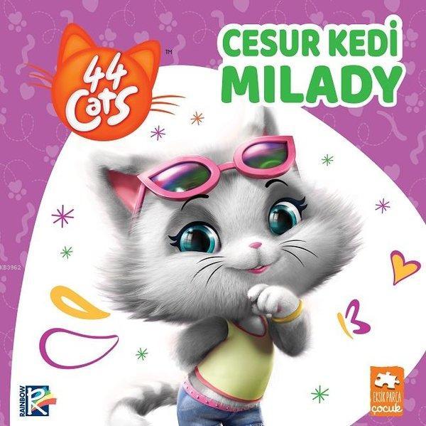  Cesur Kedi Milady | Cesur Kedi Milady | Kolektif | Esranur Gelbal | İdil Ademir | Duygu Er Quilichini | Eksik Parça Yayınları | 9786057690784 
