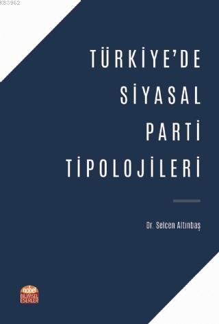 Türkiye'de Siyasal Parti Tipolojileri