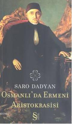 Osmanlı'da Ermeni Aristokrasisi