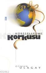 Küreselleşme Korkusu