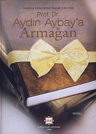Prof. Dr. Aydın Aybay'a Armağan
